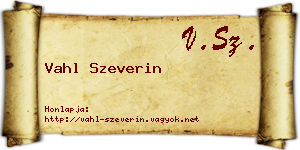 Vahl Szeverin névjegykártya